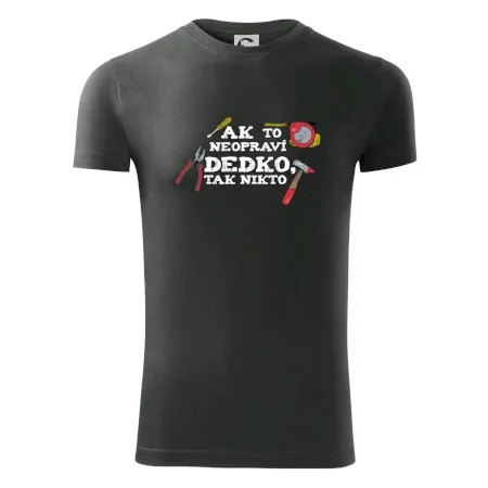 Ak to neopraví dedko, tak nikto farebné
