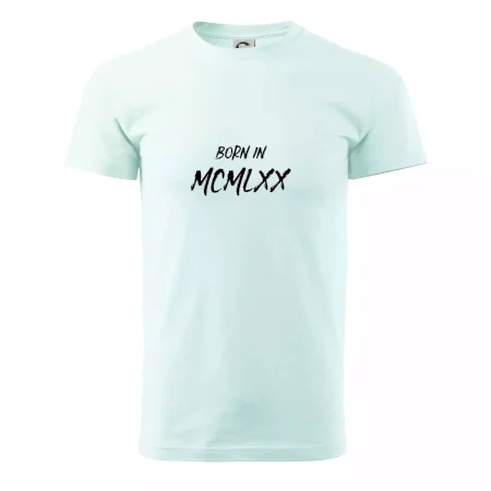 Born in - Rímske číslo 1970