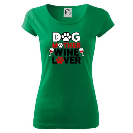 Dog mother wine lover