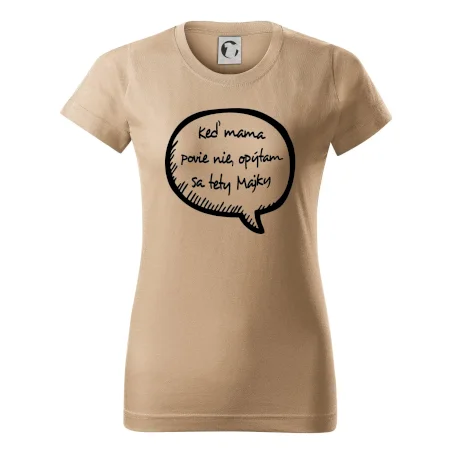 Keď mama povie nie, opýtam sa tety (vlastné meno)