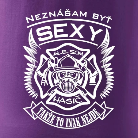 Neznášam byť sexy - Hasič