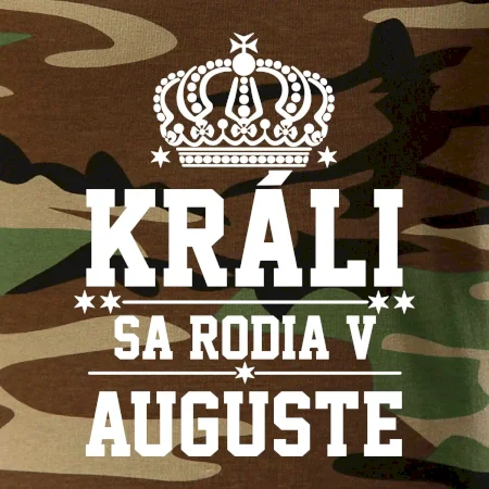Králi sa rodia v auguste