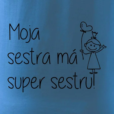 Moja sestra má super sestru