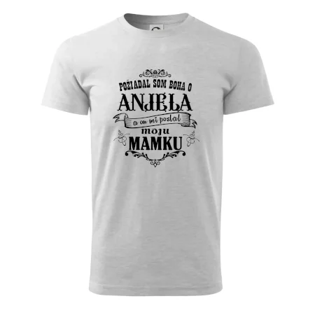 Požiadal som Boha o anjela a on mi poslal moju mamku