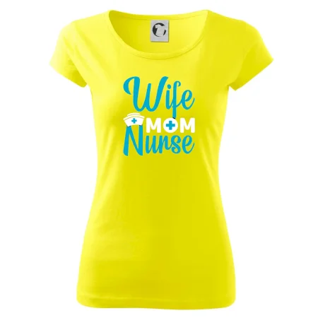 Wife mom nurse