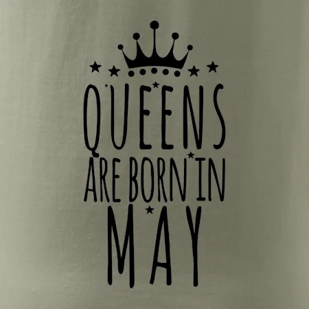 Queens are born in May