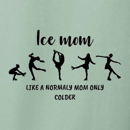 Ice mom - like a normaly mom only colder