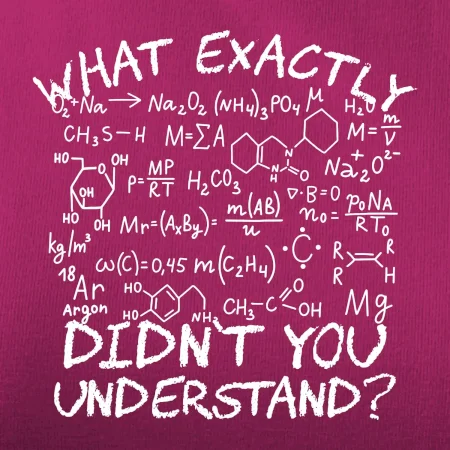 What exactly didnt you understand Chemistry