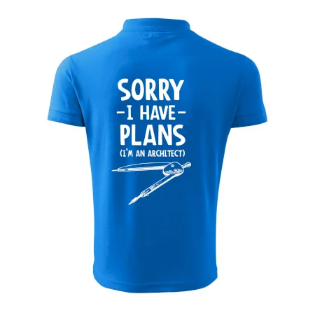 Sorry I have plans - architect