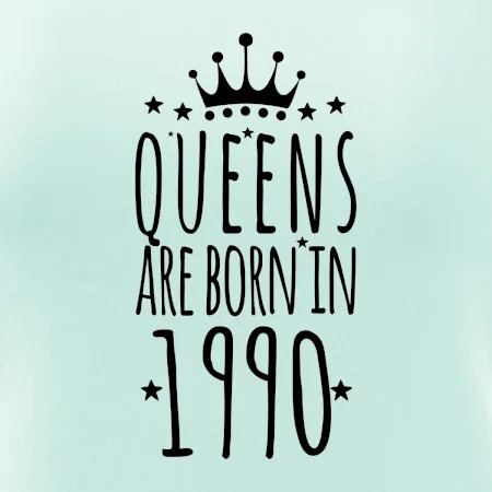 Queens are born in 1990