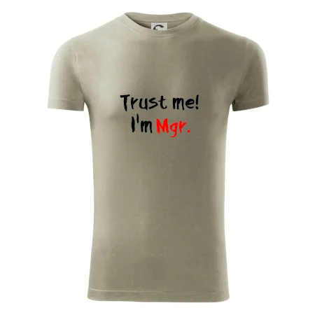 Trust me I´m  Mgr. / Ver mi som Magister.