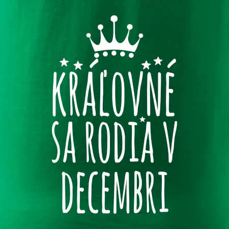 Kráľovné sa rodia v decembri