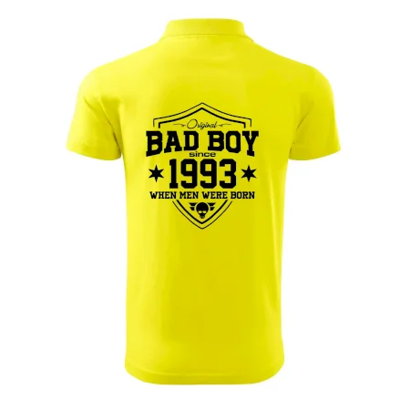 Bad boy since 1993