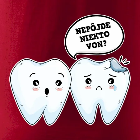 Nepôjde niekto von?