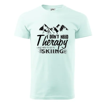 I dont need therapy - Skiing