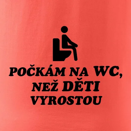 Počkám na WC ako deti vyrastú
