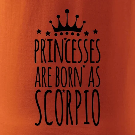 Princesses are as born as Scorpio - Škorpión