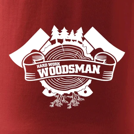 Hard Work Woodsman