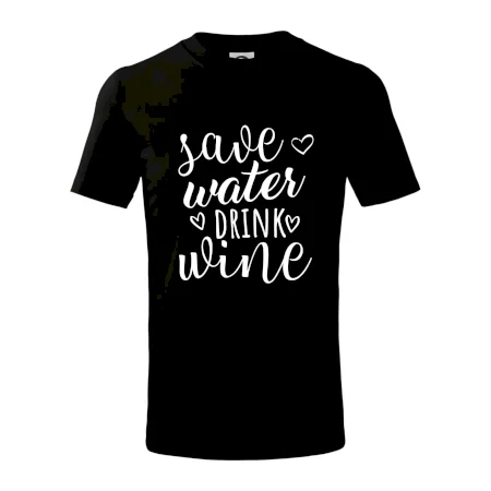 Save water drink wine