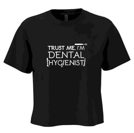 Trust me I'm dental hygienist