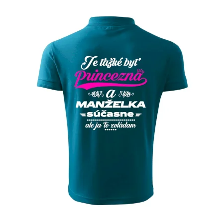 Je ťažké byť princezná manželka