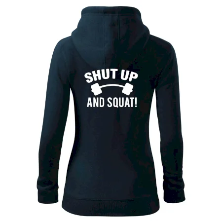 Shut up and squat