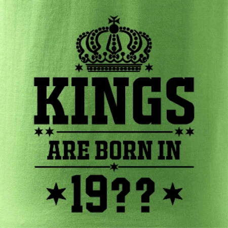 Kings are born in vlastný ročník