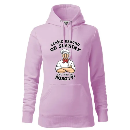 Lepšie brucho od slaniny ako hrb od roboty