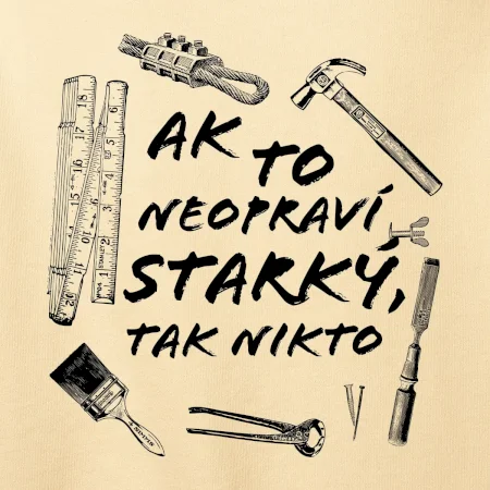 Ak to neopraví STARKÝ, tak nikto čiernobiely