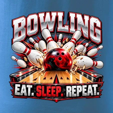Bowlingová guľa a kolky eat sleep repeat