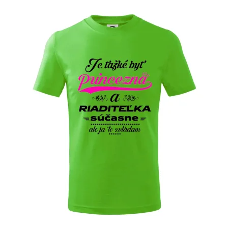 Je ťažké byť princezná riaditeľka