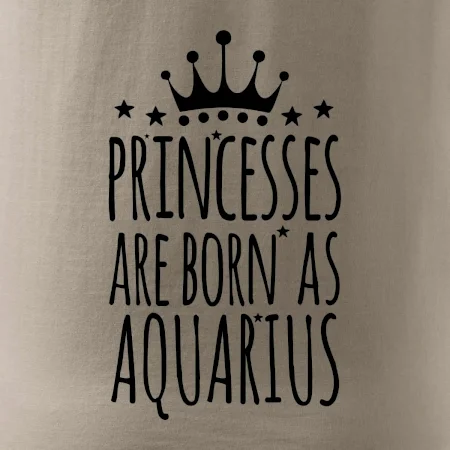 Princesses are born as Aquarius - Vodnár
