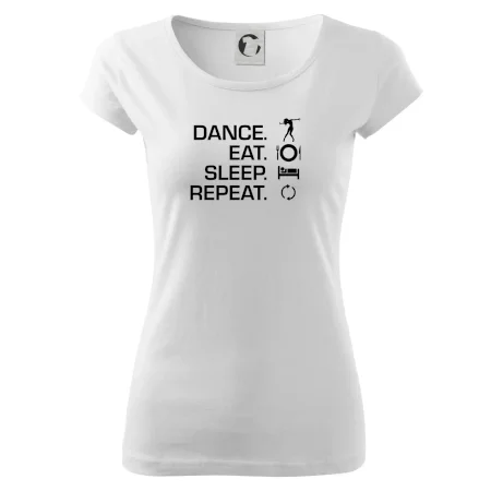 Dance eat sleep repeat - holka
