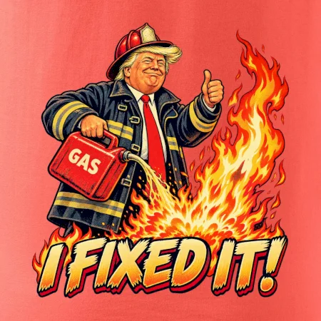 Donald Trump jako hasič I fixed it