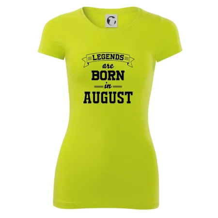 Legends are born in August