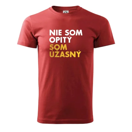 Nie som opitý som úžasný