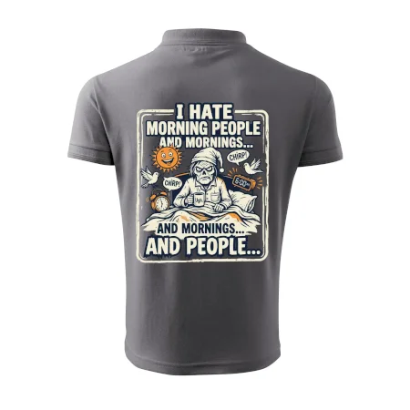 i hate morning people and mornings.... and people... - farebný obrázok