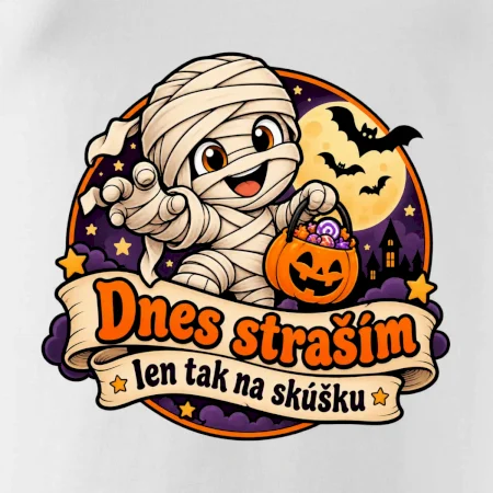 Dnes straším len tak na skúšku