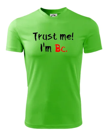 Trust me I´m  Bc. / Ver mi som Bc.