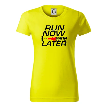 Run now Wine later