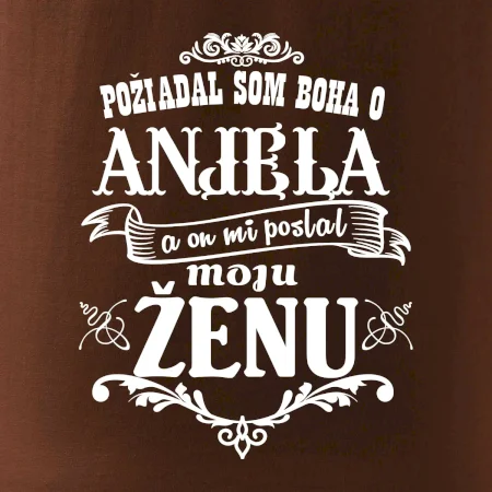 Požiadal som Boha o anjela a on mi poslal moju ženu