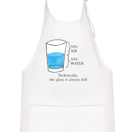 Technically, the glass is always full