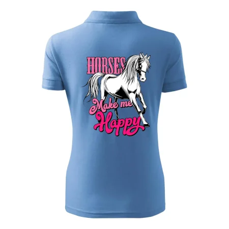 Horses Make me Happy