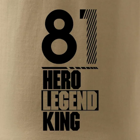 Hero, Legend, King 1981