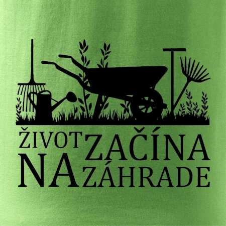 Život začína na záhrade