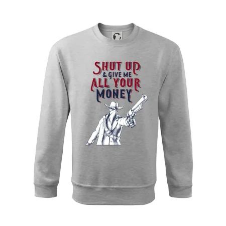 Shut Up and Give Me All Your Money