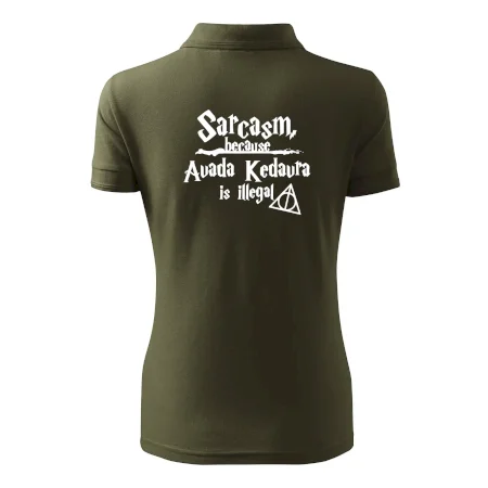 Harry - Sarcasm, because Avada Kedavra is illegal