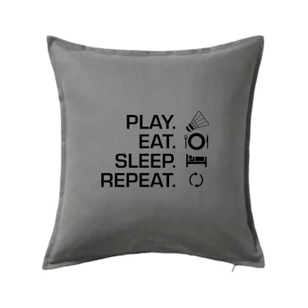Play Eat Sleep Repeat badminton