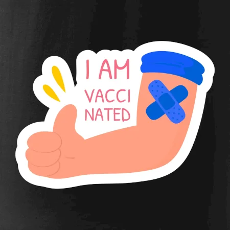 I am vaccinated