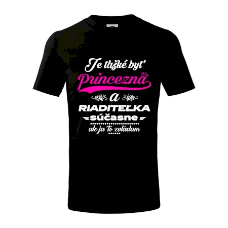 Je ťažké byť princezná riaditeľka